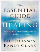 The_Essential_Guide_to_Healing_Equipping_All_Christians_to_Pray (2).epub